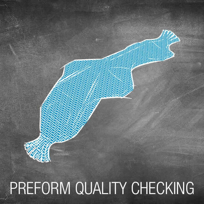 PREFORM QUALITY CHECKING